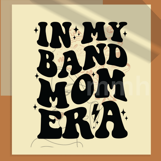 Band Mom Era DTF Transfer