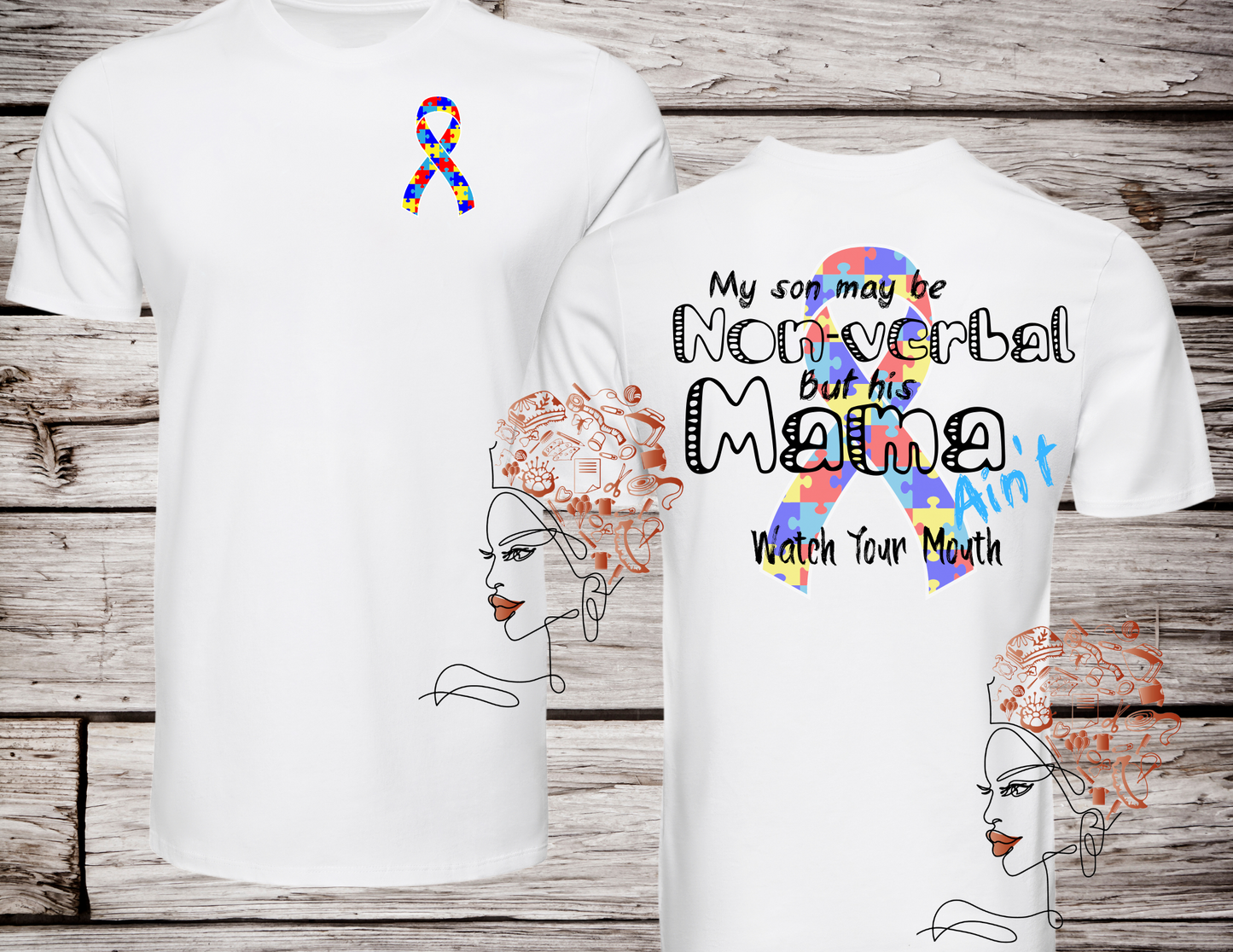 May be Non Verbal.. My Mama Ain't Autism Awareness T-Shirt